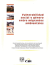 VULNERABILIDAD SOCIAL Y GENERO ENTRE MIGRANTES AMBIENTALES