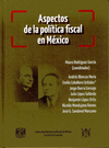 ASPECTOS DE LA POLITICA FISCAL EN MEXICO