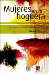 MUJERES EN LA HOGUERA: REPRESENTACIONES CULTURALES Y LITERARIAS DE LA FIGURA DE LA BRUJA