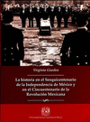 LA HISTORIA EN EL SESQUICENTENARIO DE LA INDEPENDENCIA DE MEXICO