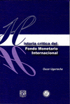 HISTORIA CRITICA DEL FONDO MONETARIO INTERNACIONAL