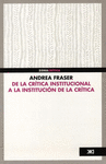 DE LA CRITICA INSTITUCIONAL A LA INSTITUCION DE LA CRITICA