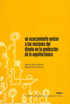 UN ACERCAMIENTO REVISOR A LAS NOCIONES DEL DISE�O EN LA PRODUCCION DE LO ARQUITECTONICO