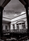 RESTAURACION DE LOS ANEXOS DE LA CALLE DE LA PERPETUA ANTIGUO PALACIO DE MEDICINA