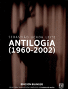SEBASTIAO UCHOA LEITE ANTILOGIA (1960-2002)