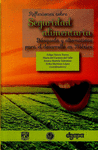 REFLEXIONES SOBRE SEGURIDAD ALIMENTARIA: BUSQUEDA Y ALTERNATIVAS PARA EL DESARROLLO EN MEXICO