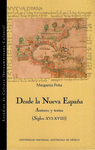 DESDE LA NUEVA ESPA�A: AUTORES Y TEXTOS (SIGLOS XVI-XVIII)