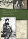 MEXICO ANTE EL CONFLICTO CENTROAMERICANO TESTIMONIO DE UNA EPOCA