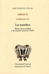 OBRAS IX NARRATIVA IX LOS MARIDITOS RELATOS DE ACTUALIDAD Y DE MUCHOS ALCANCES (1890)