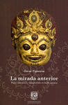 LA MIRADA ANTERIOR PODER VISIONARIO E IMAGINACION EN INDIA ANTIGUA
