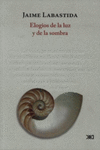 ELOGIOS DE LA LUZ Y DE LA SOMBRA