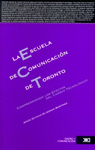 LA ESCUELA DE COMUNICACION DE TORONTO COMPRENDIENDO LOS EFECTOS DEL CAMBIO TECNOLOGICO