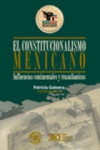 EL CONSTITUCIONALISMO MEXICANO INFLUENCIAS CONTINENTALES Y TRASATLANTICAS