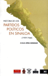 HISTORIA DE LOS PARTIDOS POLITICOS EN SINALOA (1909-1946)