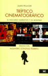 TRIPTICO CINEMATOGRAFICO EL DISCURSO NARRATIVO Y SU MONTAJE EN AMORES PERROS 21 GRAMOS Y BABEL Y DIA