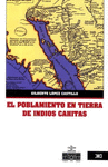 EL POBLAMIENTO EN TIERRA DE INDIOS CAHITAS TRANSFORMACIONES DE LA TERRITORIALIDAD EN EL CONTEXTO DE