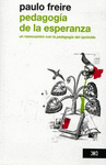 PEDAGOGIA DE LA ESPERANZA UN REENCUENTRO CON LA PEDAGOGIA DEL OPRIMIDO
