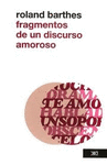 FRAGMENTOS DE UN DISCURSO AMOROSO