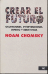 CREAR EL FUTURO OCUPACIONES INTERVENCIONES IMPERIO Y RESISTENCIA