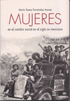 MUJERES EN EL CAMBIO SOCIAL EN EL SIGLO XX MEXICANO
