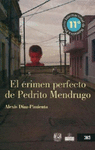 EL CRIMEN PERFECTO DE PEDRITO MENDRUGO