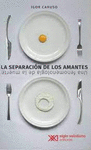 SEPARACION DE LOS AMANTES. UNA FENOMENOLOGIA DE LA MUERTE, LA (NUEVA EDICION)