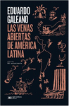 LAS VENAS ABIERTAS DE AMERICA LATINA