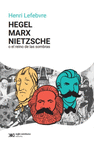 HEGEL, MARX, NIETZSCHE O EL REINO DE LAS SOMBRAS