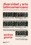DIVERSIDAD Y ARTE LATINOAMERICANO. HISTORIAS DE ARTISTAS QUE ROMPIERON EL TECHO DE CRISTAL