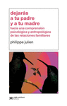 DEJARAS A TU PADRE Y A TU MADRE