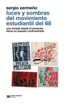 LUCES Y SOMBRAS DEL MOVIMIENTO ESTUDIANTIL DEL 68