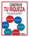 CONSTRUYE TU RIQUEZA