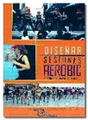 DISE�AR SESIONES DE AEROBICS