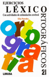 EJERCICIOS LEXICO-ORTOGRAFICOS CON ACTIVIDADES DE ESTIMULACION CE