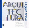 ARQUITECTURA PARA NI#OS