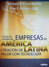 CASOS DE ESTUDIO DE EMPRESAS DE AMERICA LATINA, CREACION DE VALOR