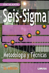 SEIS-SIGMA METODOLOGIA Y TECNICAS 2A ED