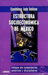 ESTRUCTURA SOCIOECONOMICA DE MEXICO, ENFOQUE POR COMPETENCIAS GEN