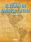 EL ISLAM EN AMERICA LATINA 2A ED