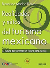 REALIDADES Y MITOS DEL TURISMO MEXICANO