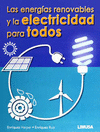 ENERGIAS RENOVABLES Y LA ELECTRICIDAD PARA TODOS