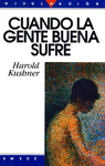 CUANDO LA GENTE BUENA SUFRE