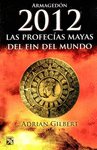 2012 LAS PROFECIAS MAYAS DEL FIN DEL MUNDO