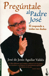 PREGUNTALE AL PADRE JOSE