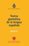 NUEVA GRAMATICA DE LA LENGUA ESPA�OLA MANUAL