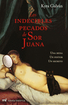 LOS INDECIBLES PECADOS DE SOR JUANA