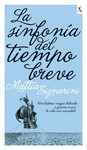 LA SINFONIA DEL TIEMPO BREVE