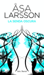 LA SENDA OSCURA