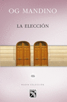 LA ELECCION