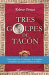 TRES GOLPES DE TACON